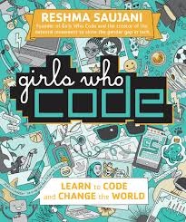 Girls Who Code: Learn to Code and Change the World